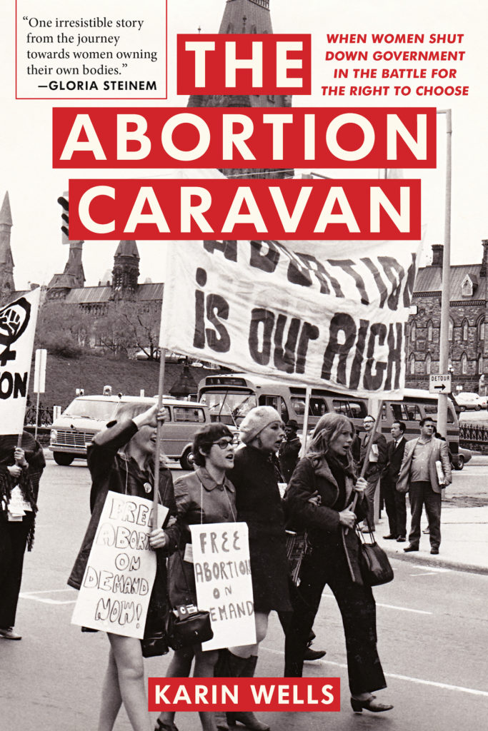 In Protest of Anti-Choice Legislation, "The Abortion Caravan" Shut Down Canadian Parliament 50 Years Ago