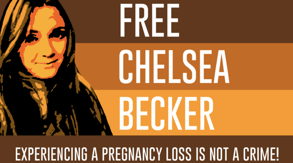 Policing and Punishing Pregnant Women: The Case of Chelsea Becker
