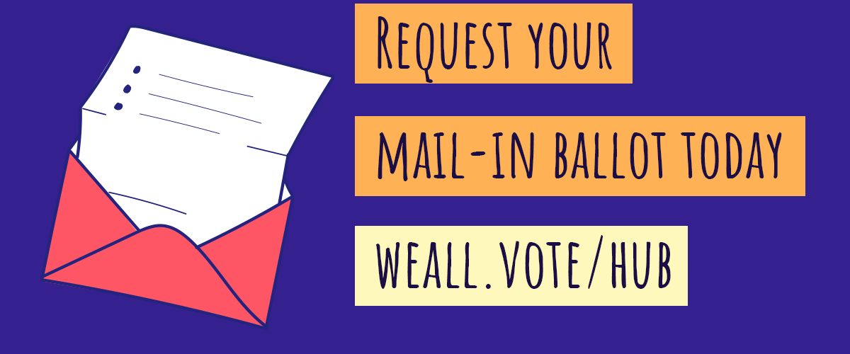 Request Your Ballot Day: Voters Shouldn't Have To Choose Between Their Health and Their Vote
