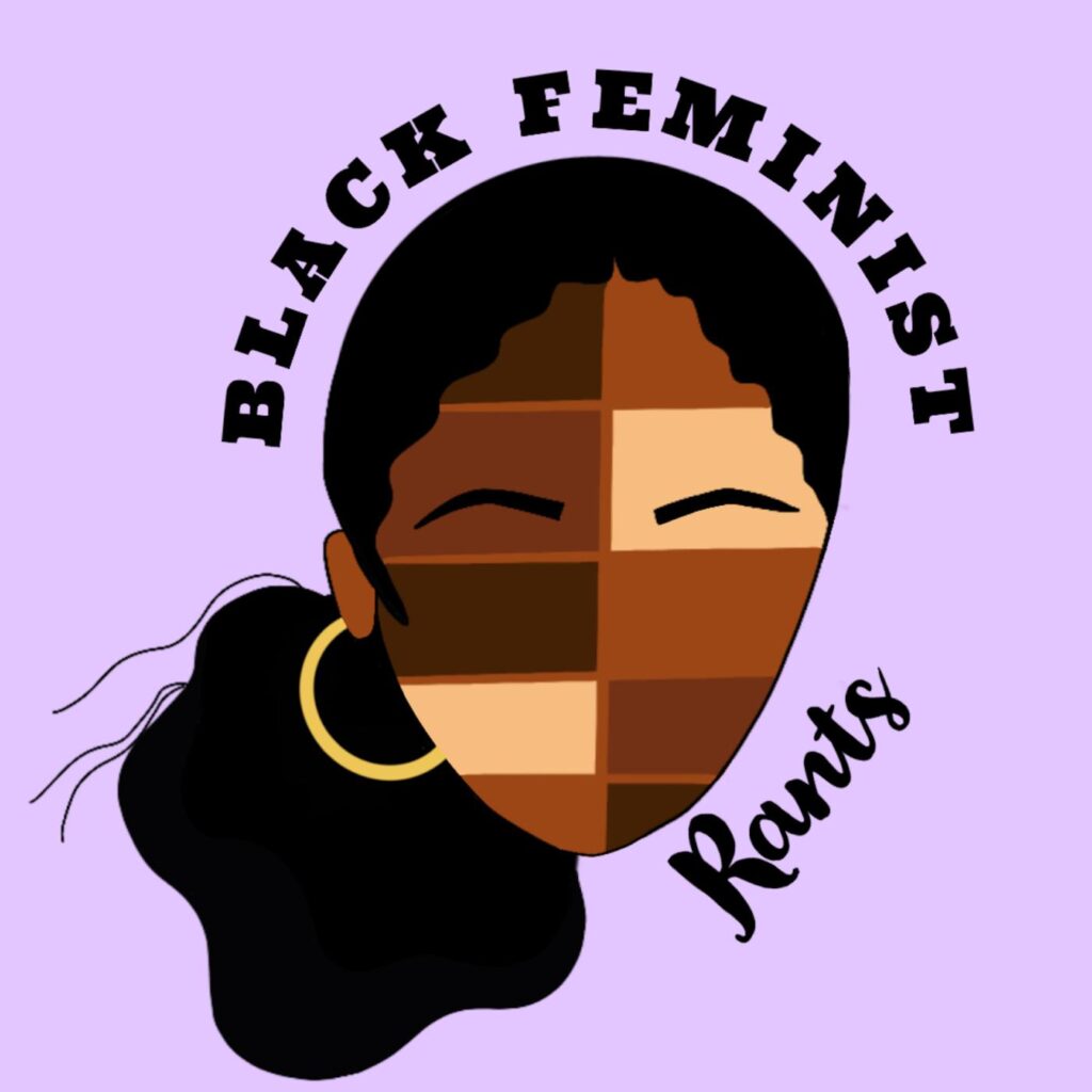 Black Feminist Rants Podcast Creates Crucial Space For Youth Activism And Reproductive Justice