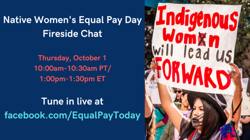 Native Women's Equal Pay Day; Native Women Earn $0.60 Cents on the Dollar of White, Non-Hispanic Men