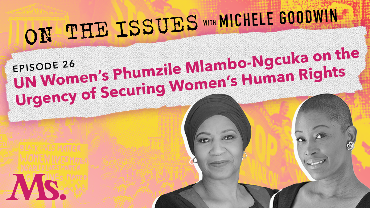 26. Why Women’s Rights are Human Rights (with Phumzile Mlambo-Ngcuka)