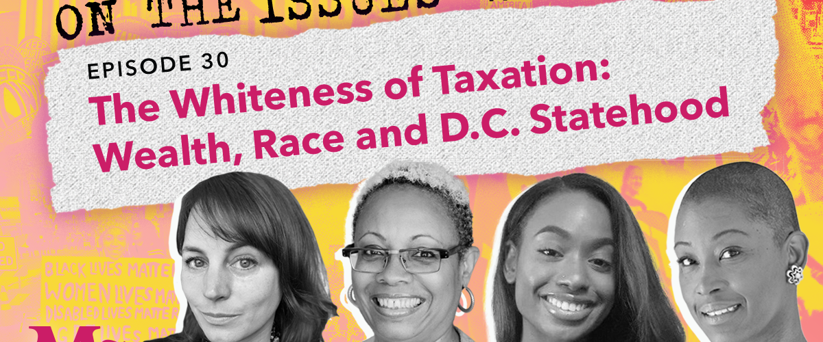 The Whiteness of Taxation: Wealth, Race and D.C. Statehood (with Dorothy Brown, Maura Quint and Demi Stratmon)