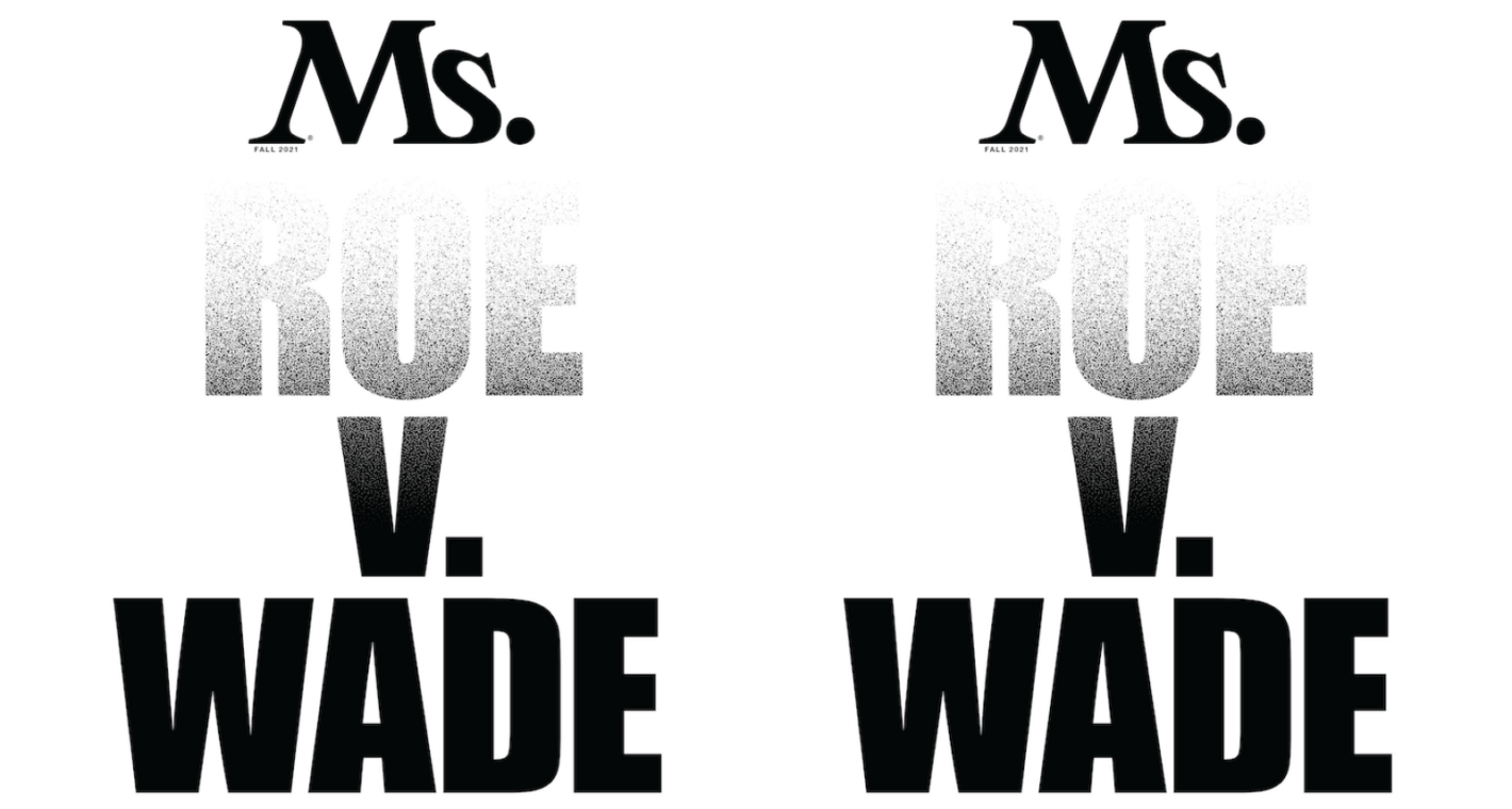 The End of Roe? A Sneak Peek into Ms. Fall 2021 Issue