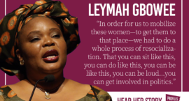 Nobel Prize Winner Leymah Gbowee Fights for the "Unknown Women" Leading Nonviolent Protests in the Face of Civil War