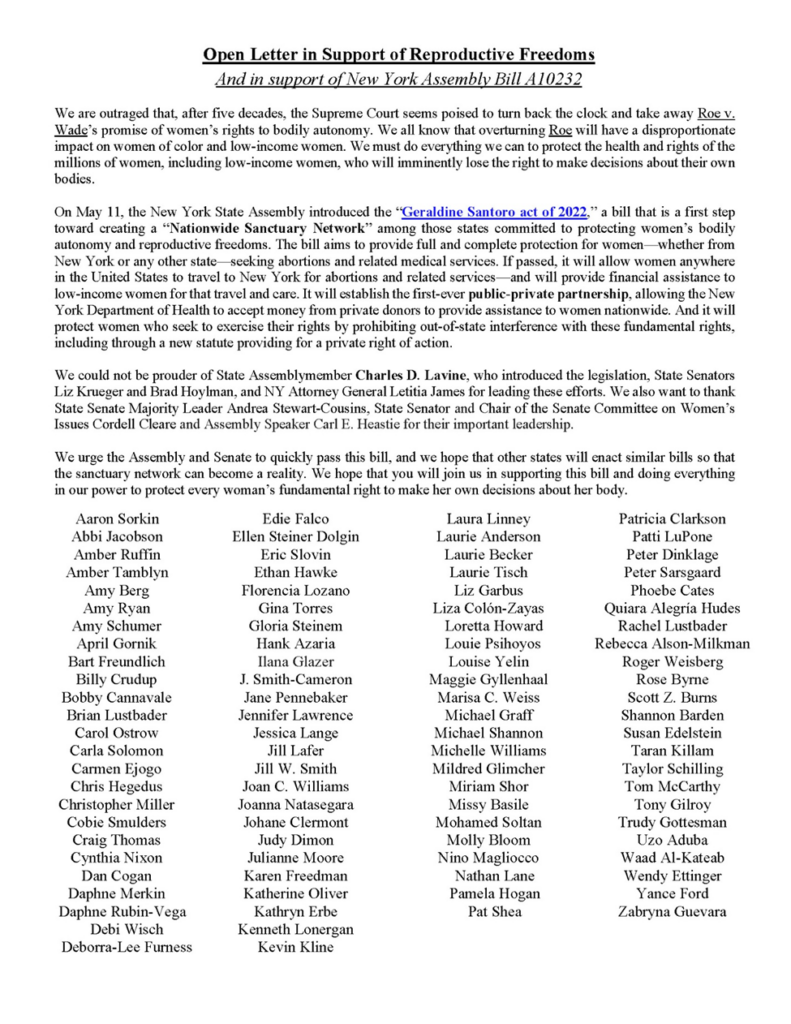 This open letter, signed by celebrities and high-profile activists, shows support for the Geraldine Santoro Act. Introduced by New York Assemblymember Charles Lavine, this bill aims to provide full protection for women seeking abortion and other medical services.