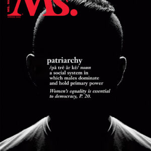 Ms. Magazine - Vol XXXII, No 2 / 2022 Spring