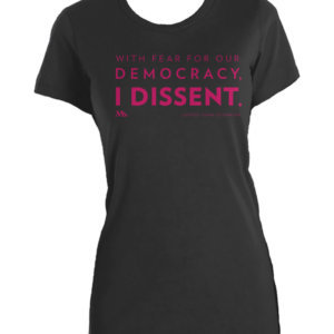 Fitted ‘With Fear For Our Democracy, I Dissent’ Sonia Sotomayor Shirt — Black