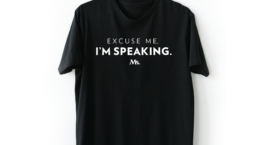 Excuse me I'm speaking tshirt