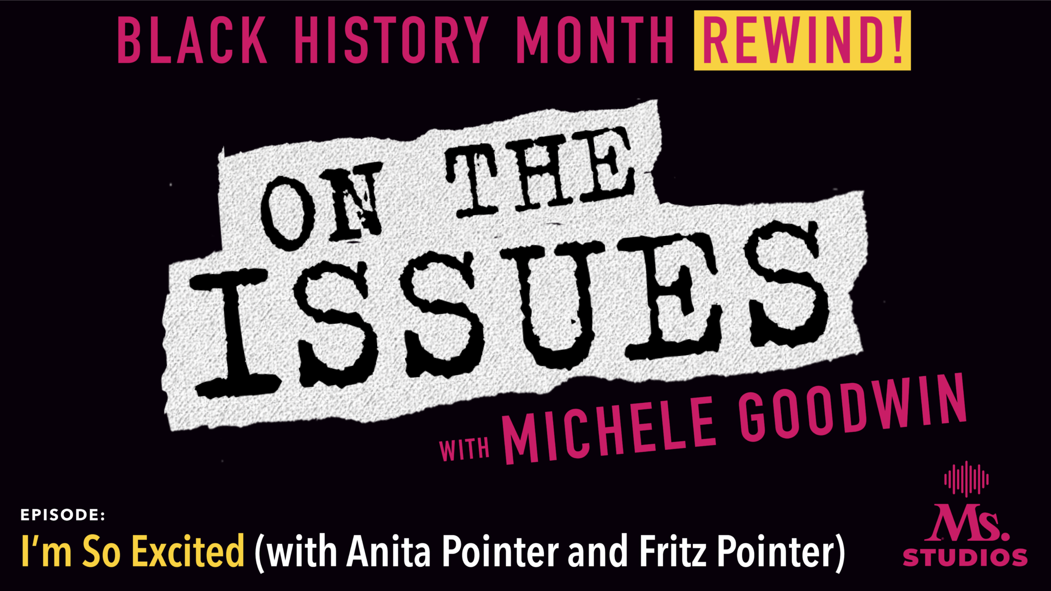 Black History Month Rewind! I’m So Excited—with the Pointer Sisters ...